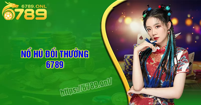 nổ hũ 6789
