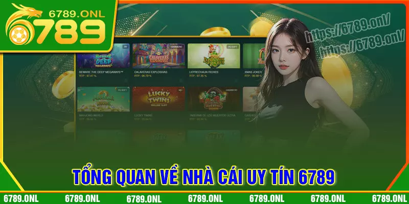 Tổng quan về nhà cái cá cược 6789